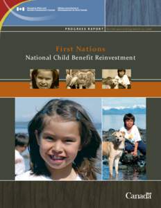 Progress Report  for the year ending March 31, 2008 First Nations National Child Benefit Reinvestment