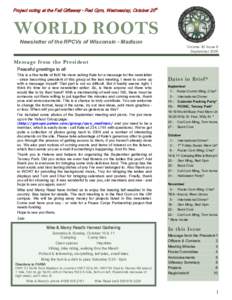 Project voting at the Fall Giftaway – Red Gym, Wednesday, October 20th  WORLD ROOTS Newsletter of the RPCVs of Wisconsin - Madison Volume 30 Issue 9 September 2009