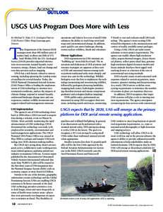 AGENCY OUTLOOK USGS UAS Program Does More with Less  T