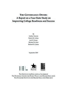 THE GOVERNANCE DIVIDE: A Report on a Four-State Study on Improving College Readiness and Success