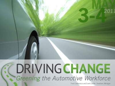 Automotive Technology: Greener Products, Changing Skills Brett Smith Co-Director, Manufacturing, Engineering &