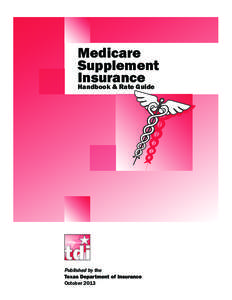 Medicare Supplement Insurance Handbook & Rate Guide  Published by the