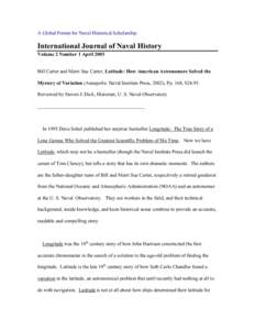 A Global Forum for Naval Historical Scholarship  International Journal of Naval History Volume 2 Number 1 April 2003 Bill Carter and Merri Sue Carter, Latitude: How American Astronomers Solved the Mystery of Variation (A