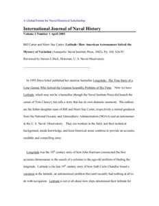 Geodesy / Seth Carlo Chandler / Chandler wobble / Simon Newcomb / Karl Friedrich Küstner / Latitude / Longitude / John Harrison / Marine chronometer / Measurement / Science / Navigation