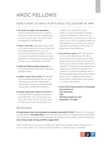 1  KROC FELLOWS Here’s how to apply for a Kroc Fellowship at NPR 1 Fill out the first page of the application,