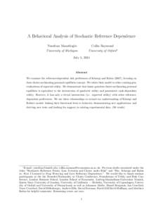 A Behavioral Analysis of Stochastic Reference Dependence Yusufcan Masatlioglu Collin Raymond  University of Michigan