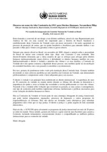 Discurso em nome da Alta Comissária da ONU para Direitos Humanos, Navanethem Pillay (lido por Amerigo Incalcaterra, Representante, Escritório Regional do ACNUDH para América do Sul) Por ocasião da inauguração da Co