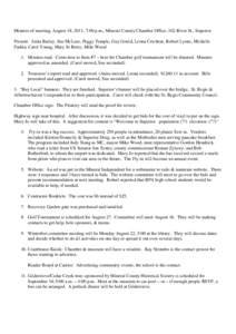Minutes of meeting, August 18, 2011, 7:00 p.m., Mineral County Chamber Office, 102 River St., Superior Present: Anita Bailey, Sue McLees, Peggy Temple, Guy Gould, Leona Crichton, Robert Lyons, Michelle Parkin, Carol Youn