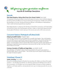 5th growing a green generation conference Keynote & Workshops Descriptions K e yn o t e Place-based Education: Making School More Like a Farmer’s Market, David Sobel The landscape of schooling has begun to look like th