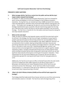 Gulf Coast Ecosystem Restoration Task Force Final Strategy FREQUENTLY ASKED QUESTIONS Q. A.  Q.