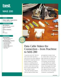 MAS 200 CUSTOMER Data Cable Corporation www.datacablecorp.com CORPORATE PROFILE