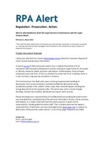 RPA Alert Regulation. Prosecution. Action. Alert to all practitioners from the Legal Services Commissioner and the Legal Services Board RPA Alert 3, March 2013 *This email has been delivered to you because you have activ