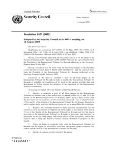 International Criminal Tribunal for the former Yugoslavia / International Court of Justice / United Nations Security Council Resolution / United Nations / Arusha / International Criminal Tribunal for Rwanda