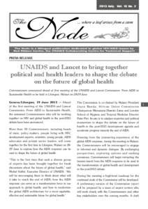 2013 July. Vol. 15 No. 2  The Node is a bilingual publication dedicated to global HIV/AIDS issues by Red Ribbon Centre, the UNAIDS Collaborating Centre for Technical Support  PRESS RELEASE