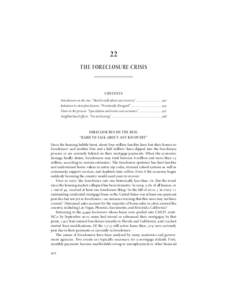 22 THE FORECLOSURE CRISIS CONTENTS Foreclosures on the rise: “Hard to talk about any recovery” ............................... Initiatives to stem foreclosures: “Persistently disregard” .................