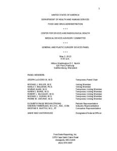 1 1 UNITED STATES OF AMERICA DEPARTMENT OF HEALTH AND HUMAN SERVICES FOOD AND DRUG ADMINISTRATION +++ CENTER FOR DEVICES AND RADIOLOGICAL HEALTH