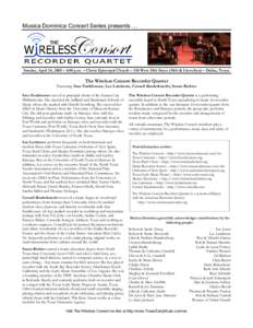 Musica Dominica Concert Series presents …  Sunday, April 24, 2005 – 4:00 p.m. – Christ Episcopal Church – 534 West 10th Street (10th & Llewellyn) – Dallas, Texas The Wireless Consort Recorder Quartet