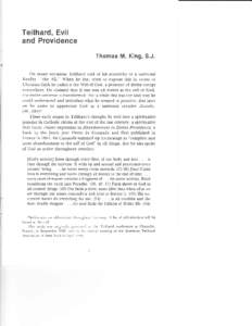 Teilhard,Evil  and Providence ThomasM. King,S.J. On many occasions Teilhard told of his sensitivity to a universal Reality-