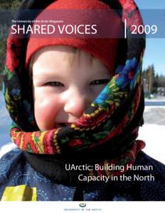 The University of the Arctic Magazine  SHARED VOICES 2009