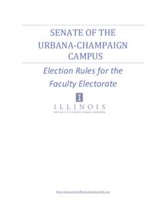 SENATE OF THE URBANA-CHAMPAIGN CAMPUS Election Rules for the Faculty Electorate