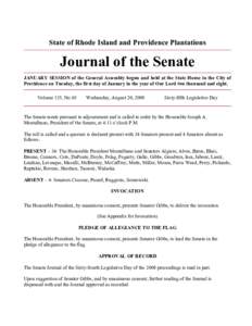 State of Rhode Island and Providence Plantations  Journal of the Senate JANUARY SESSION of the General Assembly begun and held at the State House in the City of Providence on Tuesday, the first day of January in the year
