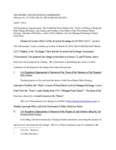 SECURITIES AND EXCHANGE COMMISSION (Release No[removed]; File No. SR-NASDAQ[removed]April 7, 2014 Self-Regulatory Organizations; The NASDAQ Stock Market LLC; Notice of Filing of Proposed Rule Change Relating to the Li