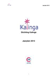 JaarplanStichting Kalinga Jaarplan 2013