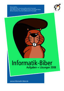 Herausgeber: Wolfgang Pohl, Bundeswettbewerb Informatik Hans-Werner Hein, Aufgabenausschuss Informatik-Biber Miriam Bastisch, Bundeswettbewerb Informatik  Informatik-Biber