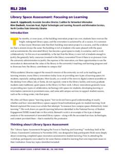 RLI 284	  12 Library Space Assessment: Focusing on Learning Joan K. Lippincott, Associate Executive Director, Coalition for Networked Information