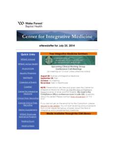 eNewsletter for July 25, 2014 Quick Links Free Integrative Medicine Seminars  WFBMC Intranet