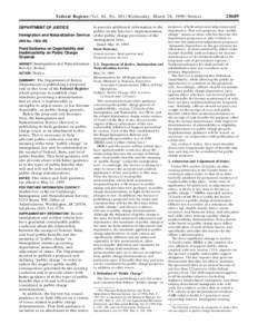 Federal Register / Vol. 64, No[removed]Wednesday, March 26, [removed]Notices DEPARTMENT OF JUSTICE Immigration and Naturalization Service [INS No. 1988–99]  Field Guidance on Deportability and