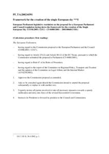 P5_TA[removed]Framework for the creation of the single European sky ***I European Parliament legislative resolution on the proposal for a European Parliament and Council regulation laying down the framework for the cre