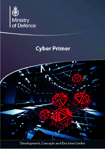 Cyber Primer  Cyber Primer The Cyber Primer, dated December 2013, is promulgated as directed by the Joint Force Commander and Chiefs of Staff
