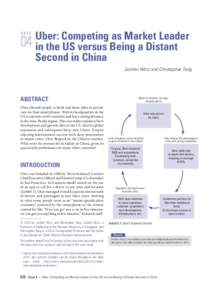 C ASE  Uber: Competing as Market Leader in the US versus Being a Distant Second in China Jochen Wirtz and Christopher Tang