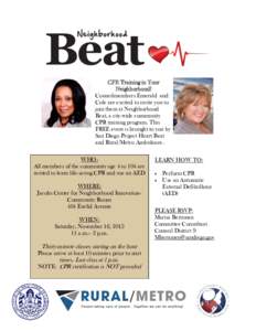 CPR Training in Your Neighborhood! Councilmembers Emerald and Cole are excited to invite you to join them at Neighborhood Beat, a city-wide community