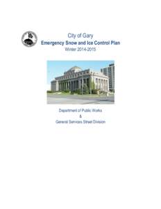City of Gary Emergency Snow and Ice Control Plan Winter[removed]Department of Public Works &