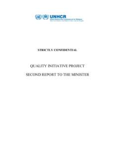 STRICTLY CONFIDENTIAL  QUALITY INITIATIVE PROJECT SECOND REPORT TO THE MINISTER  CONTENTS