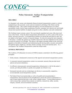 Policy Statement: Surface Transportation June 2003 PREAMBLE An integrated, safe, secure, and adequately financed national transportation system is a critical underpinning to the economic, social, and environmental well-b