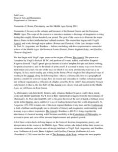 Seth Lerer Dean of Arts and Humanities Department of Literature Humanities 2: Rome, Christianity, and the Middle Ages Spring 2014 Humanities 2 focuses on the cultures and literature of the Roman Empire and the European M