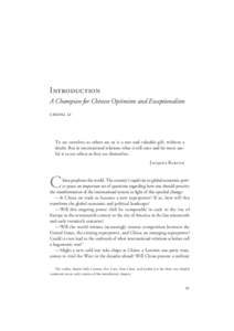 Introduction A Champion for Chinese Optimism and Exceptionalism cheng li To see ourselves as others see us is a rare and valuable gift, without a doubt. But in international relations what is still rarer and far more use