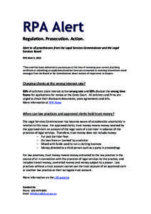 RPA Alert Regulation. Prosecution. Action. Alert to all practitioners from the Legal Services Commissioner and the Legal Services Board RPA Alert 2, 2012 *This email has been delivered to you because at the time of renew