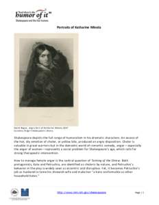 Portraits of Katharine Minola  David Bogue, Angry face of Katharine Minola,1847 Courtesy Folger Shakespeare Library  Shakespeare depicts the full range of humoralism in his dramatic characters. An excess of