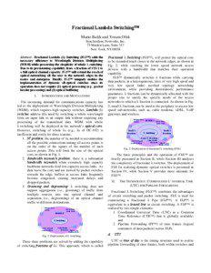 Data transmission / Fractional lambda switching / Pipeline forwarding / Packet switching / Multiprotocol Label Switching / Network switch / Banyan switch / Telephone exchange / Circuit switching / Computer networking / Computing / Network architecture