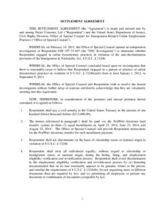 SETTLEMENT AGREEMENT THIS SETTLEMENT AGREEMENT (the “Agreement”) is made and entered into by and among Potter Concrete, Ltd. (“Respondent”) and the United States Department of Justice, Civil Rights Division, Offi