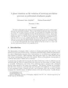 A phase transition on the evolution of bootstrap percolation processes on preferential attachment graphs Mohammed Amin Abdullah∗‡ Nikolaos Fountoulakis†‡