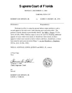 Supreme Court of Florida MONDAY, DECEMBER 13, 2004 CASE NO.: SC04-1347 ROBERT LEE HINSON, JR.