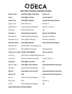 [removed]Tentative Calendar of Events May 3-6, 2014 ICDC/State Officer Orientation  Atlanta, GA