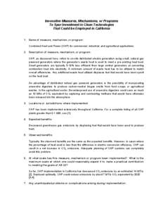 Innovative Measures, Mechanisms, or Programs To Spur Investment in Clean Technologies That Could be Employed in California 1. Name of measure, mechanism, or program: Combined Heat and Power (CHP) for commercial, industri