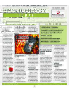 Official Newsletter of the Utah Poison Control Center 2008 • Volume 10 • Issue 4 T O D A Y  The University of Utah