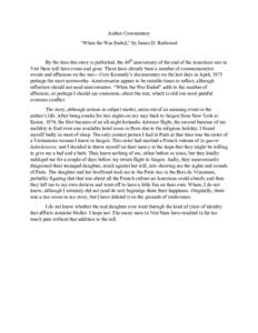 Author Commentary “When the War Ended,” by James D. Redwood By the time this story is published, the 40th anniversary of the end of the American war in Viet Nam will have come and gone. There have already been a numb